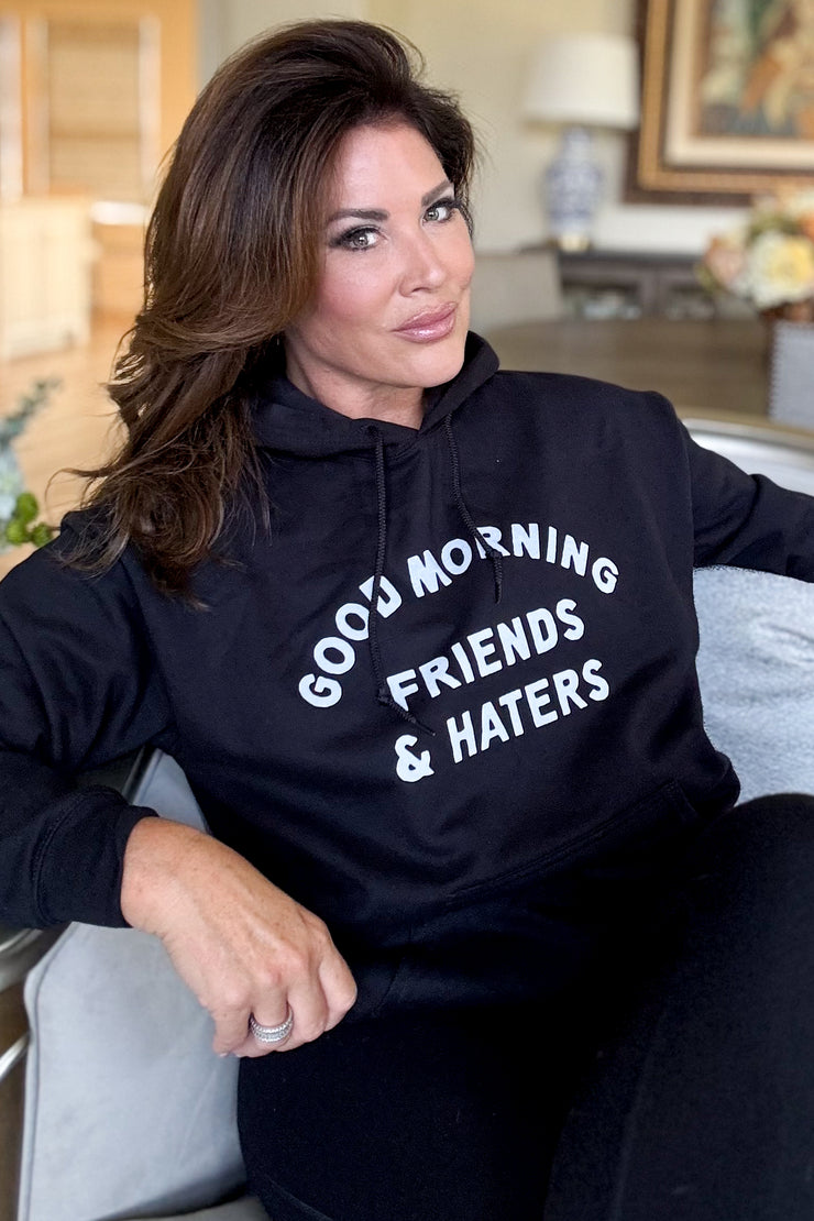 Good Morning Friends & Haters Hoodie (Black)