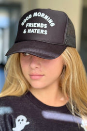 Good Morning Friend & Haters Trucker Hat (Black)