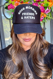 Good Morning Friend & Haters Trucker Hat (Black)